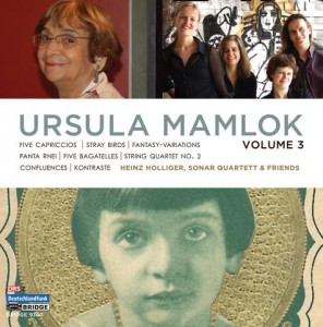 Music of Ursula Mamlok Volume 3